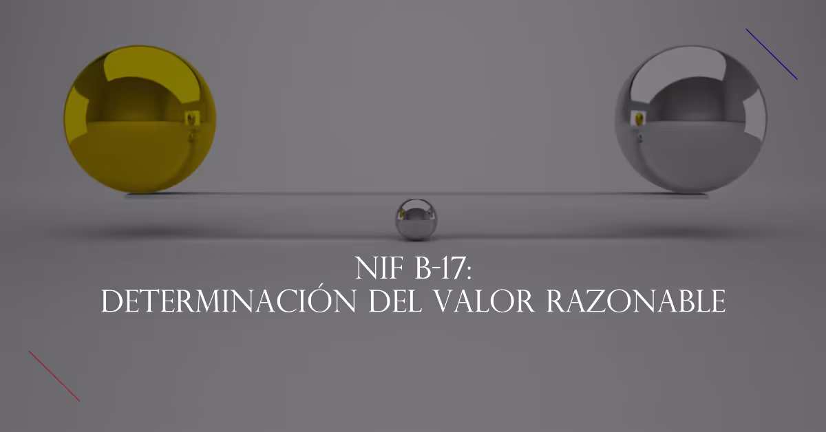 NIF B-17: Determinación del Valor Razonable